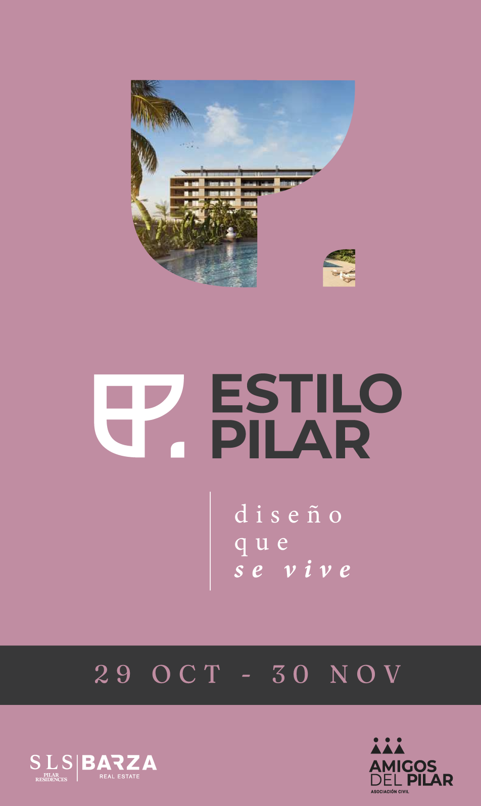 Estilo Pilar 21ª edición · 29 de octubre al 30 de noviembre de 2026 · SLS Pilar